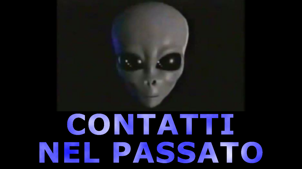 Ufo Dossier XContatti nel Passato