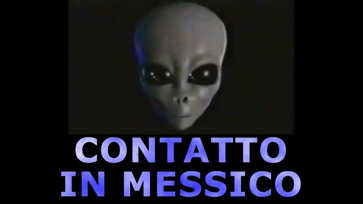 Ufo Dossier XContatto in Messico