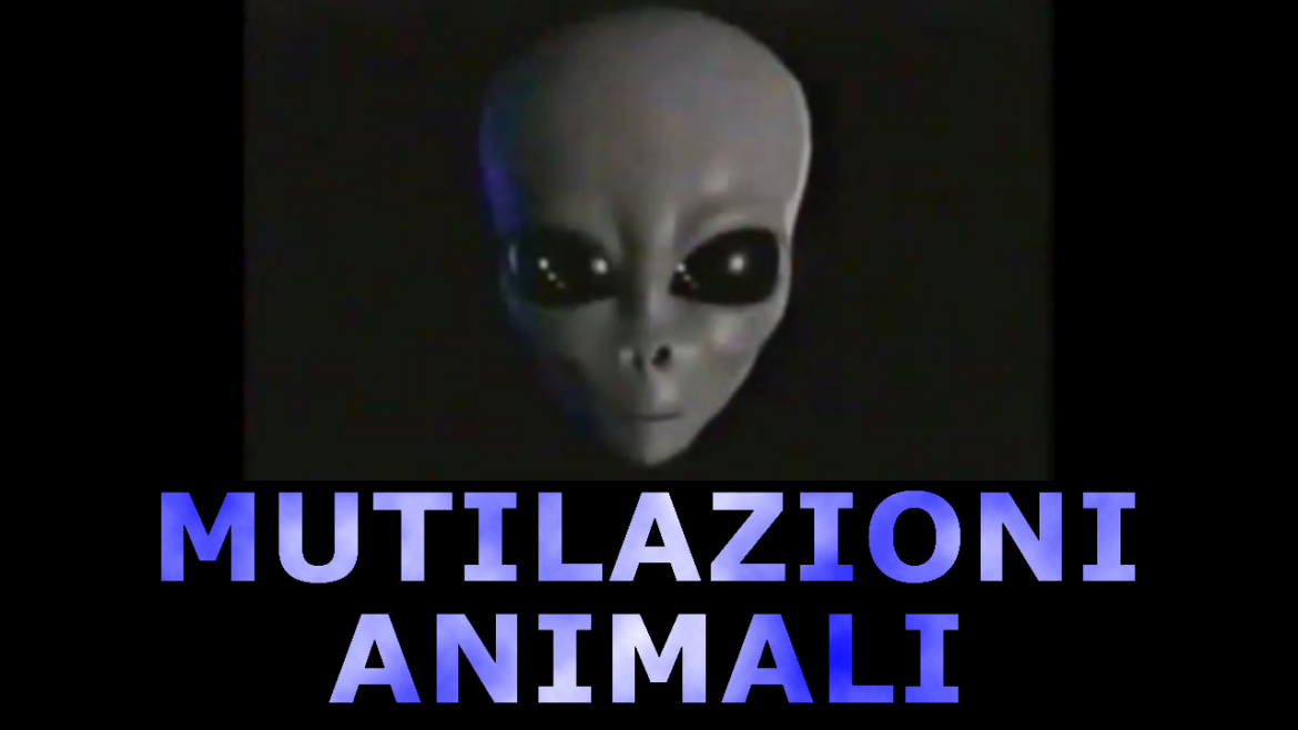 Ufo Dossier XMutilazioni Animali
